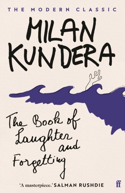 The Book of Laughter and Forgetting - 'A masterpiece' (Salman Rushdie)