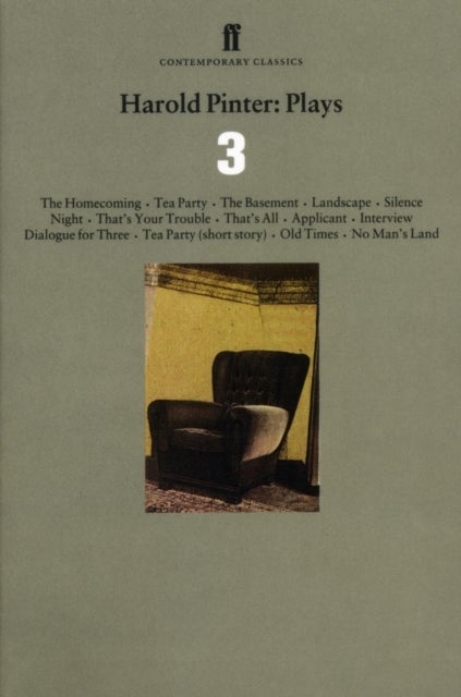 Harold Pinter Plays 3 - The Homecoming; Old Times; No Man’s Land