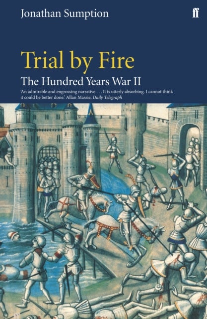 The Hundred Years War Vol 2 - Trial By Fire