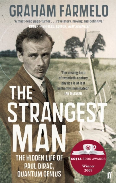 Strangest Man - The Hidden Life of Paul Dirac, Quantum Genius