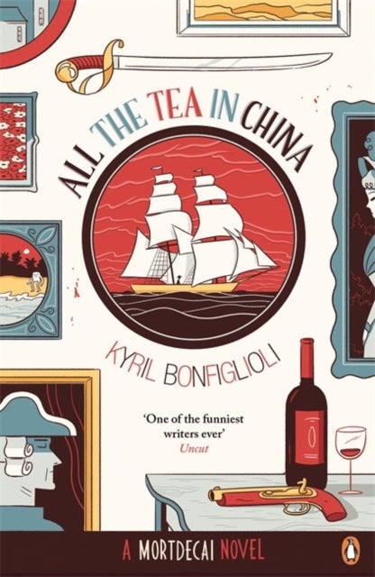 All the Tea in China - A Charlie Mortdecai novel