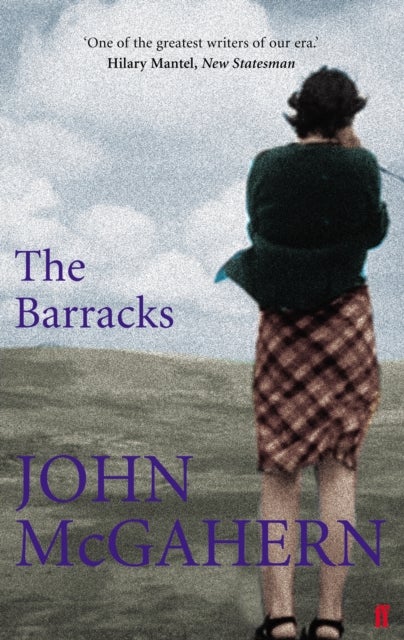 Barracks - 'The ending is one the finest I’ve ever read by an Irish writer' (Claire Keegan)