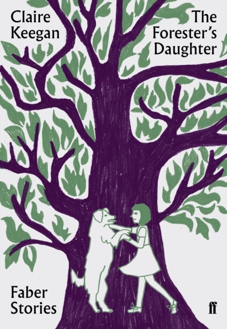 Forester''s Daughter - Faber Stories