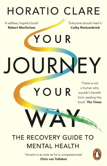 Your Journey, Your Way - How to Make the Mental Health System Work For You
