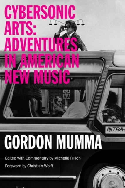 Cybersonic Arts - Adventures in American New Music