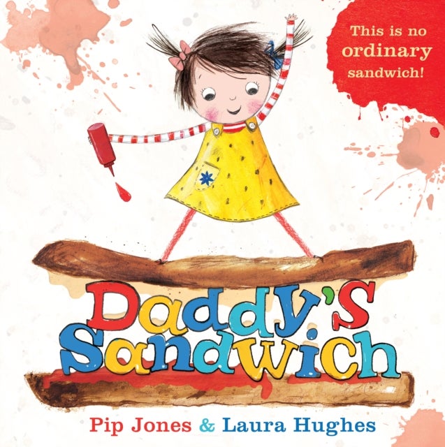 Daddy''s Sandwich