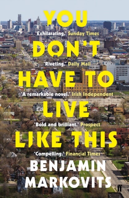 You Don''t Have To Live Like This - From the 2025 Booker shortlisted author of The Rest of Our Lives