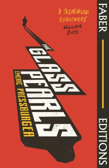 The Glass Pearls (Faber Editions) - 'A wonderful noir thriller and tremendous rediscovery' - William Boyd