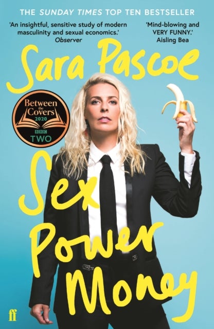 Sex Power Money - The Sunday Times Bestseller