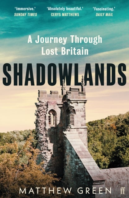 Shadowlands - A Journey Through Lost Britain
