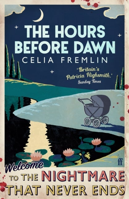 The Hours Before Dawn - 'Britain's Patricia Highsmith'