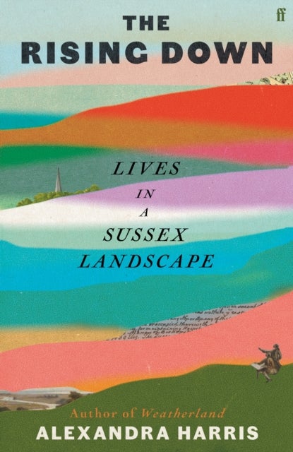 The Rising Down - Lives in a Sussex Landscape