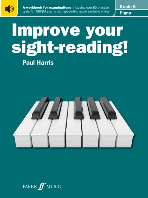 Improve your sight-reading! Piano Grade 6