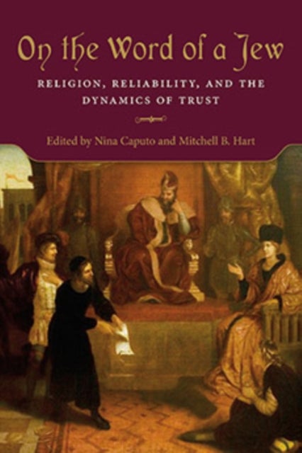 On the Word of a Jew - Religion, Reliability, and the Dynamics of Trust