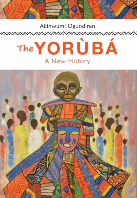 The Yoruba - A New History