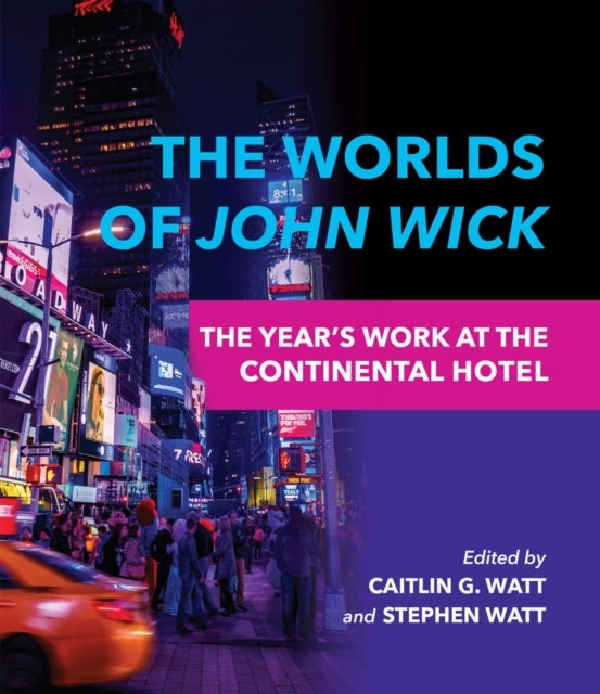 The Worlds of John Wick - The Year's Work at the Continental Hotel