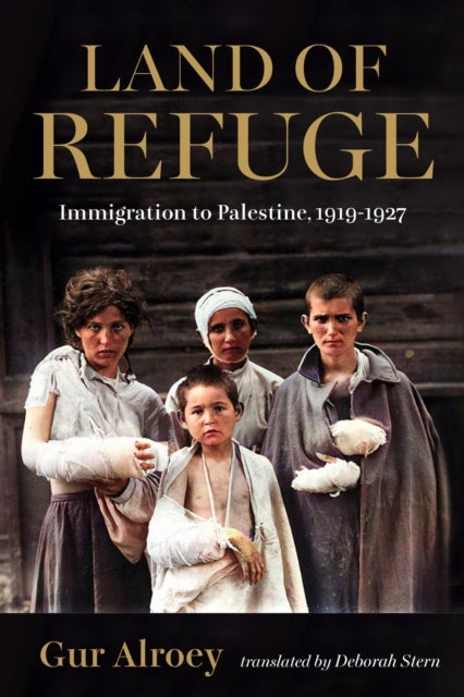 Land of Refuge - Immigration to Palestine, 1919–1927
