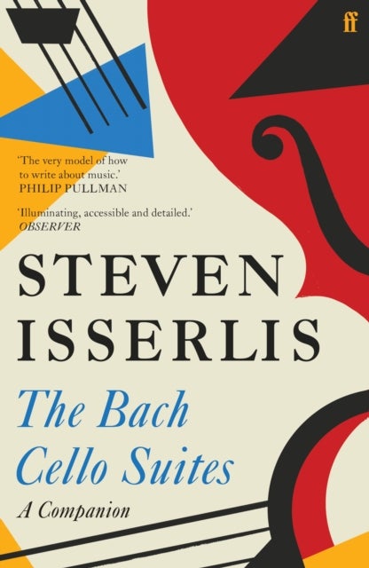The Bach Cello Suites - A Companion