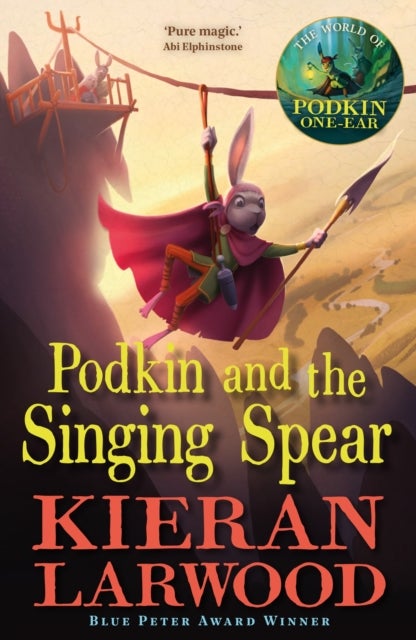 Podkin and the Singing Spear - The seventh in The World of Podkin One-Ear series