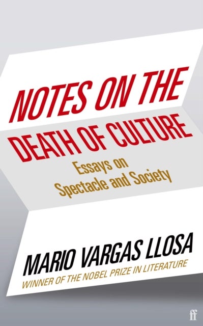 Notes on the Death of Culture - Essays on Spectacle and Society