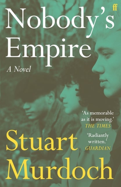 Nobody''s Empire - 'Empathetic, funny and heartwarming.' Buzz Magazine