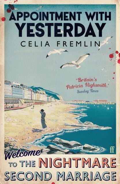 Appointment with Yesterday - 'Britain's Patricia Highsmith'