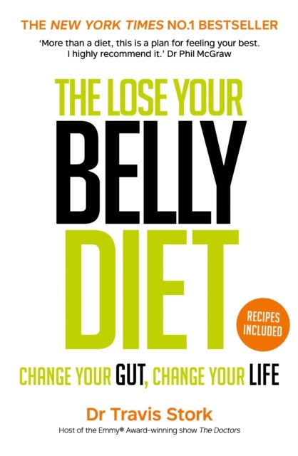 Lose Your Belly Diet - Change Your Gut, Change Your Life