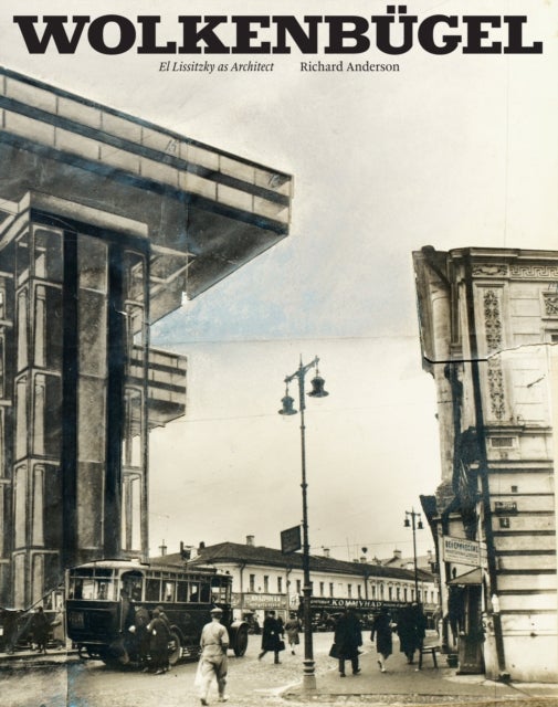 Wolkenbügel - El Lissitzky as Architect