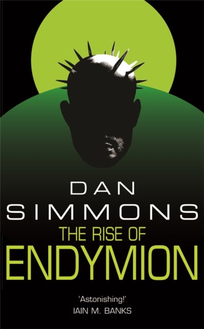 Rise of Endymion - The fourth book in the Hyperion Cantos, the legendary science fiction classic