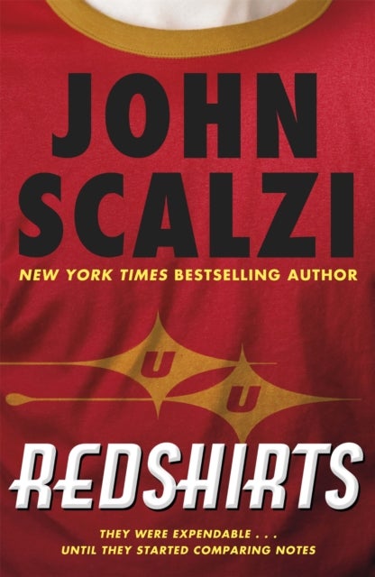 Redshirts - The laugh out loud meta sci fi adventure