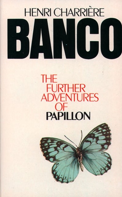 BANCO PB - The Further Adventures of Papillon