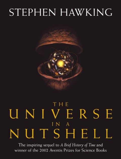 The Universe In A Nutshell - the beautifully illustrated follow up to Professor Stephen Hawking’s bestselling masterpiece A Brief History of Time
