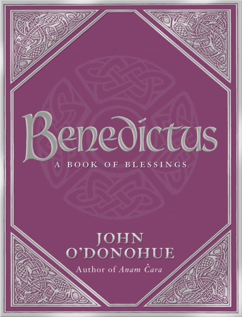 Benedictus - A Book Of Blessings