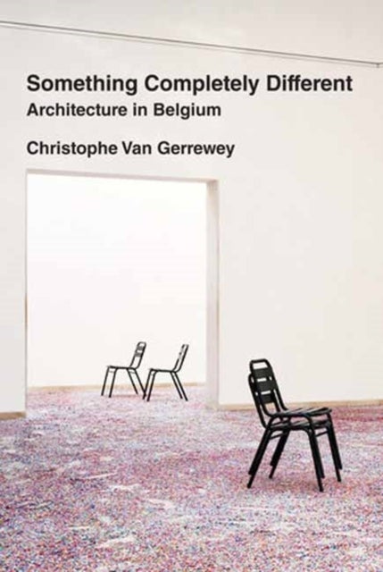 Something Completely Different - Architecture in Belgium