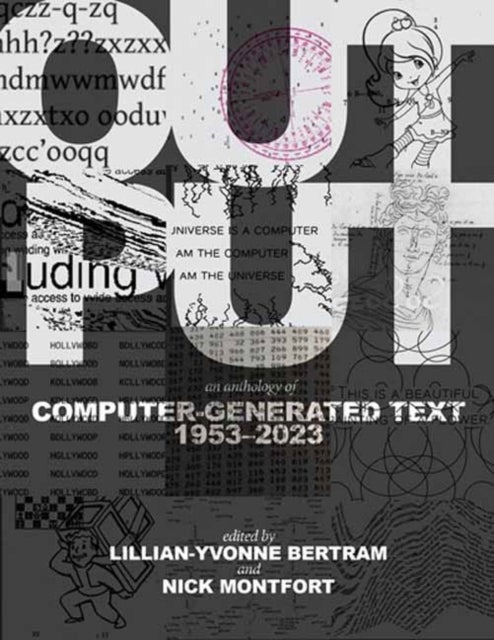 Output - An Anthology of Computer-Generated Text, 1953–2023