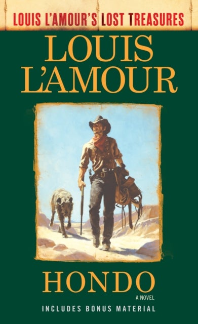 Hondo (Louis L''Amour''s Lost Treasures) - A Novel