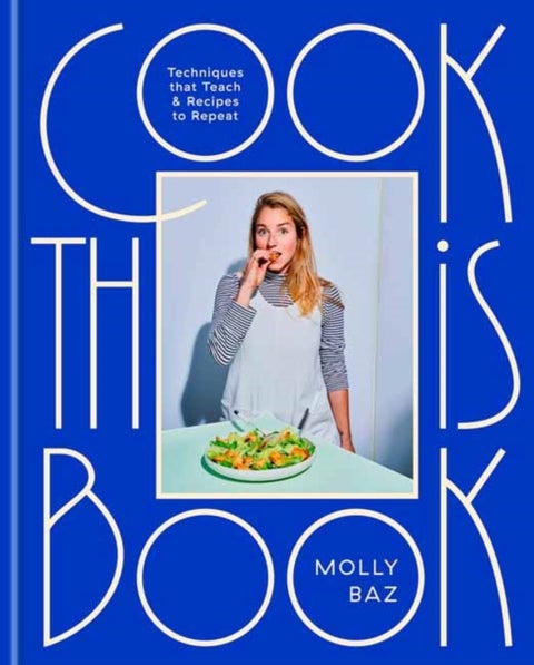Cook This Book - Recipes and Techniques That Actually Teach