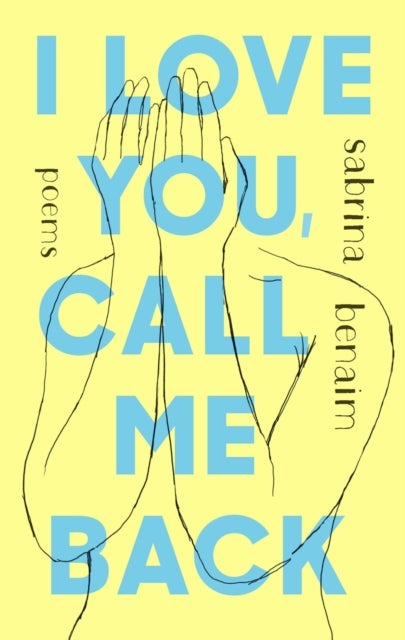 I Love You, Call Me Back - Poems