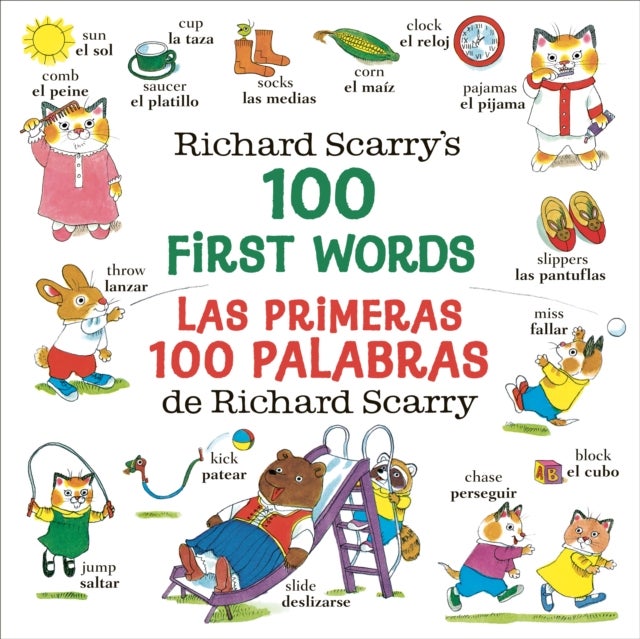 Richard Scarry''s 100 First Words/Las primeras 100 palabras de Richard Scarry