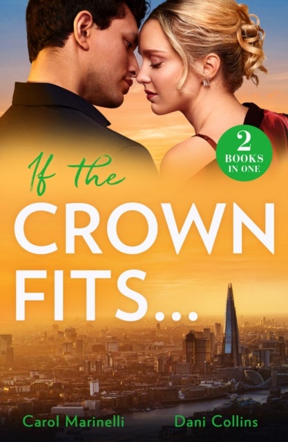 If The Crown Fits¿ - She Will be Queen (Wed into a Billionaire's World) / His Highness's Hidden Heir