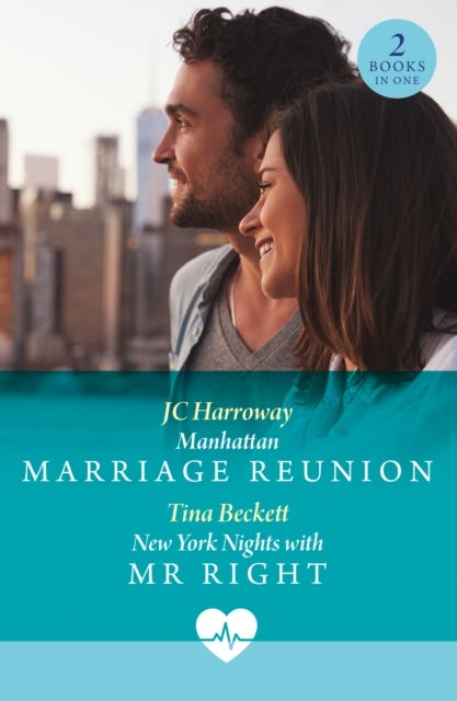 MANHATTAN MARRIAGE REUNION PB - Manhattan Marriage Reunion (Sexy Surgeons in the City) / New York Nights with Mr Right (Sexy Surgeons in the City)