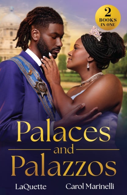 Palaces And Palazzos - Royal Bride Demand (Crowning a Devereaux) / Italian's Cinderella Temptation (Rival Italian Brothers)