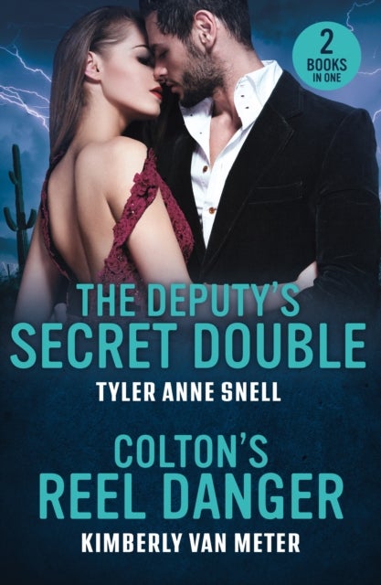 The Deputy's Secret Double / Colton's Reel Danger - The Deputy's Secret Double (Small Town Last Stand) / Colton's Reel Danger (the Coltons of Arizona)