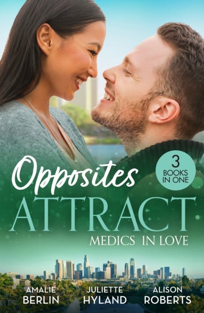 OPPOSITES ATTRACT MEDICS PB - Breaking Her No-Dating Rule (New Year's Resolutions!) / a Stolen Kiss with the Midwife / Awakening the Shy Nurse
