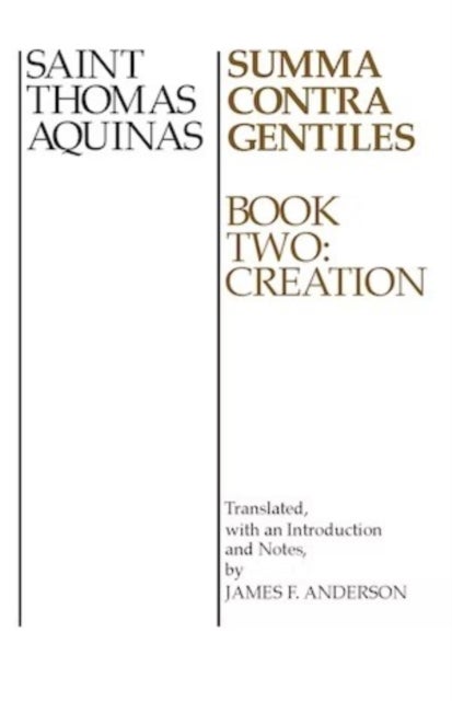 Summa Contra Gentiles - Book Two: Creation