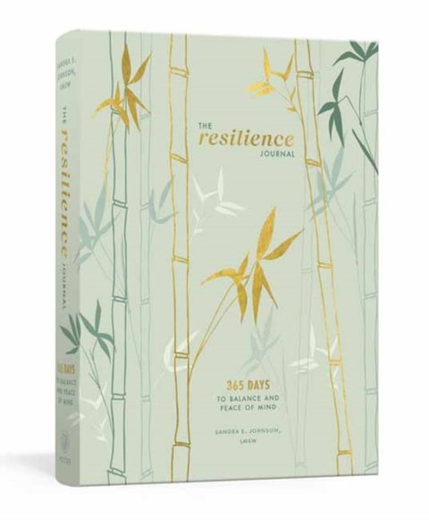 The Resilience Journal - 365 Days to Balance and Peace of Mind