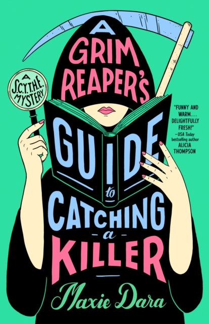 A Grim Reaper''s Guide to Catching a Killer