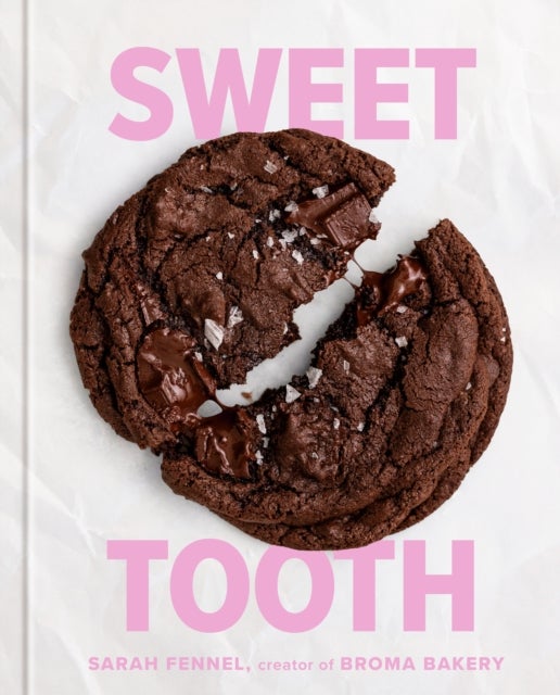 Sweet Tooth - 100 Desserts to Save Room For