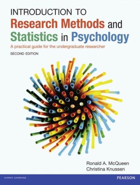 Introduction to Research Methods and Statistics in Psychology - A practical guide for the undergraduate researcher