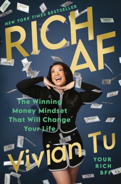 Rich AF - The Winning Money Mindset That Will Change Your Life